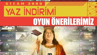 STEAM YAZ İNDİRİMLERİ BAŞLADI ÖNERİLERİMİZ BU VİDEODA [upl. by Denn]