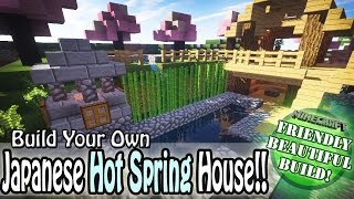 Minecraft Beautiful Japanese Hot Spring House SSS Build [upl. by Aleirbag422]