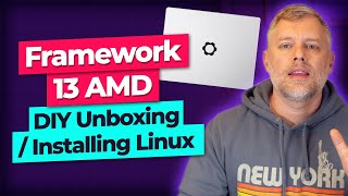 Framework 13 AMD Edition Unboxing amp Linux Installation Review [upl. by Dunkin]