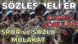 SÖZLEŞMELİ ER SPOR MÜLAKATI VE SÖZLÜ MÜLAKATI  ÇIKMIŞ SORULAR [upl. by Spaulding297]