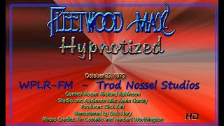 Fleetwood Mac  Hypnotized  1975 Broadcast [upl. by Ert615]