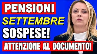 ATTENZIONE PENSIONI SETTEMBRE SOSPESE❗️ATTENZIONE A QUESTO DOCUMENTO FONDAMENTALE 📄💸 [upl. by Annahsor742]