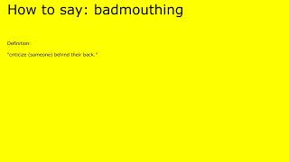 How to pronounce badmouthing by british speaker [upl. by Lorine]