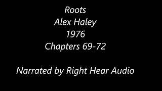 Roots  Alex Haley  Audiobook  Chapters 69 to 72  Human Narration [upl. by Griz]