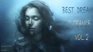 Best Dream Trance Mix Vol2Robert MilesAndrew DreamDj CrashmasterDj Dado [upl. by Eiznek]