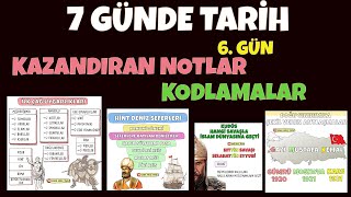 7 GÜNDE TARİH KAZANDIRAN NOTLAR KODLAMALAR 6GÜN TYT  AYT  KPSS  MSÜ TARİH [upl. by Rezzani]