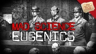 Mad Science Eugenics and Selective Breeding [upl. by Jessabell]