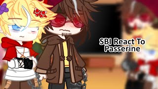 SBI React to Passerine  MCYT  Dream SMP  Gacha Club [upl. by Nitnerb]