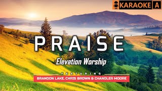 PRAISE  Elevation Worship  KARAOKE [upl. by Esiocnarf376]