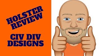 Civ Div Designs Holster Review [upl. by Rebecka]