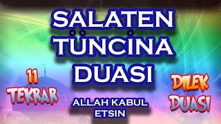 Salaten Tüncina duası ezberle Herkes için Dua Salatı Münciye Duası Salaten tüncina duası okunuşu [upl. by Hunfredo]