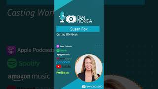 Film Florida Podcast Susan Fox Casting Workbook [upl. by Ingmar]