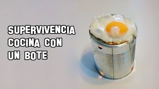 ✔ Supervivencia  Como Cocinar con un Bote [upl. by Eugene]