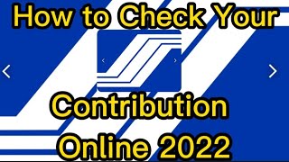 How to Check your SSS Contribution Online 2022 [upl. by Shakti]