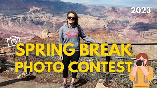 Spring Break Photo Contest 2023 [upl. by Liw]