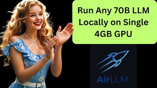 Run Any 70B LLM Locally on Single 4GB GPU  AirLLM [upl. by Alorac]