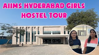 AIIMS Hyderabad Girls Hostel tour  AIIMS ka Raj [upl. by Ranger]