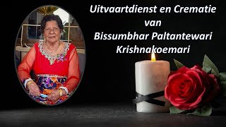 LIVESTREAMING Uitvaartdienst en Crematie van Bissumbhar Paltantewari Krishnakoemari [upl. by Aiuqram]