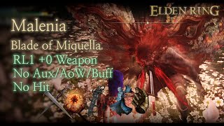 Elden Ring Malenia RL1 0 No AuxAoWBuffHit Dual Wield Straight Swords Base NG [upl. by Concepcion236]