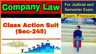 Class Action Suit  Sec245  Company Law  Aasim Yezdani [upl. by Avis478]