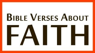 Best Bible Verses About FAITH [upl. by Rotman]