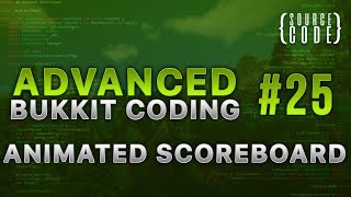 Advanced Bukkit Coding  Animated Scoreboard No Flicker  Episode 25 [upl. by Notecnirp620]