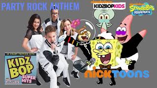 KIDZ BOP Kids amp KIDZ BOP SpongeBob  Party Rock Anthem KIDZ BOP SUPER HITS [upl. by Amory]