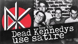 How the Dead Kennedys Used Satire [upl. by Jule]