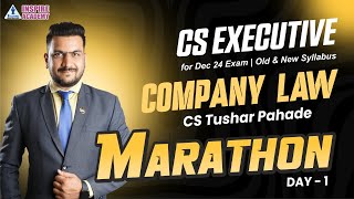 🔥COMPANY LAW MARATHON PART A  CS TUSHAR PAHADE icsi csexecutive companylaw 🔥 [upl. by Ahtabbat]