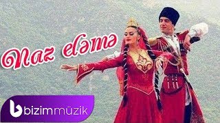 Naz Eleme Reqsi – Azerbaijan Folk Music [upl. by Eiramannod974]