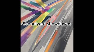 Schoolyard showdowns [upl. by Casanova]