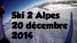 Ski Les 2 Alpes le 20 décembre 2014 [upl. by Merv]