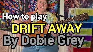 Drift Away Gimme The Beat Boys  Dobie Grey  Guitar Tutorial [upl. by Pike]