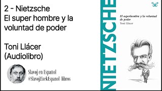 2  Nietzsche  El superhombre y la voluntad de poder Audiolibro  Descubre la filosofía [upl. by Latoye]