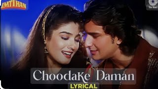 Choodake Daman  Imtihan  Saif Ali Khan Raveena Tondon [upl. by Ronna247]