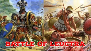 Battle of leuctrahistoricalnarrative [upl. by Nawrocki]