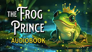 Frog Prince Full Audiobook Fairy Tale Different Voices Illustrated Bedtime Story Princess Storybook [upl. by Leddy]