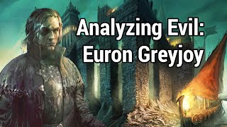 Analyzing Evil Euron Greyjoy [upl. by Letti154]