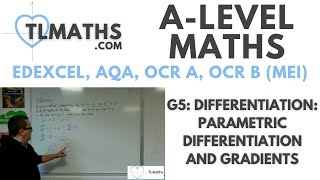 ALevel Maths G509 Differentiation Parametric Differentiation and Gradients [upl. by Corenda]