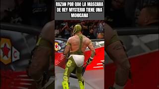 Por esta razón la máscara de Rey Mysterio tiene una mohicana wwe wrestling luchalibre [upl. by Coreen]