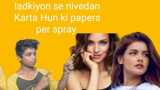 ladies girls ek hi hai paper sprayer Apne acche ke liye kaun sa time Aisa a jaaye ki ladke badtamiz [upl. by Aemat]