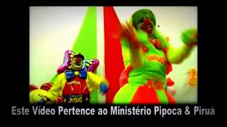 PIPOCA amp PIRUÁ  MÚSICA GOSPEL INFANTIL  O CRIADOR [upl. by Annawik]