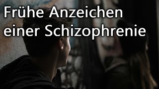 Frühe Anzeichen einer Schizophrenie [upl. by Sile]