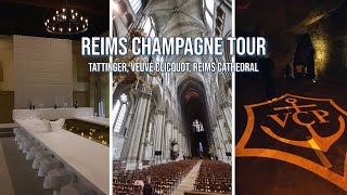 Reims Champagne  Tattinger Veuve Cliquot and Reims Cathedral  Travel Vlog [upl. by Stoller301]