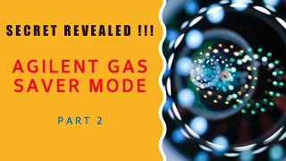 Agilent Gas Saver Mode  Have you made use of it  Chemstation Software Tutorial  Part 2 [upl. by Naaman]