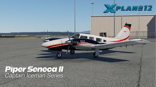 CIS Piper Seneca II for XPlane 12  First Look Review [upl. by Oakie]