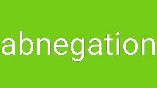 Abnegation Definition amp Meaning [upl. by Akehs]