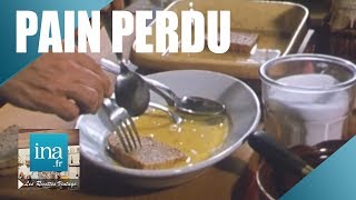 La véritable recette du pain perdu  Archive INA [upl. by Neelrak782]