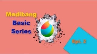 How To use Medibang Paint pro  Beginner Basic Tutorial  Episode 2 [upl. by Napra]