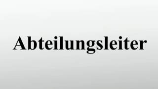 Abteilungsleiter [upl. by Liebermann]